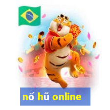 nổ hũ online