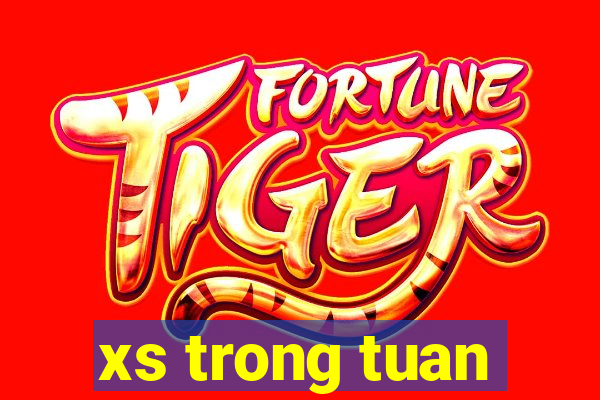 xs trong tuan