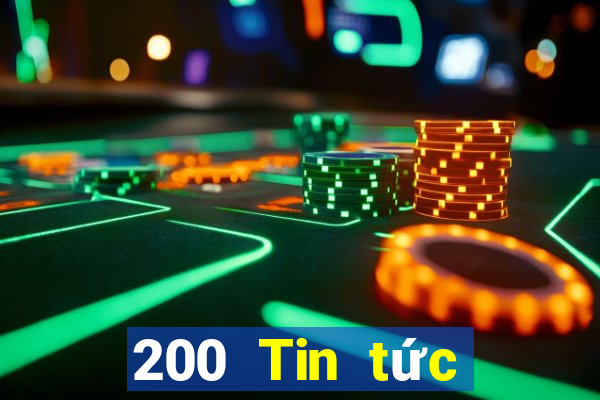 200 Tin tức đầy đủ