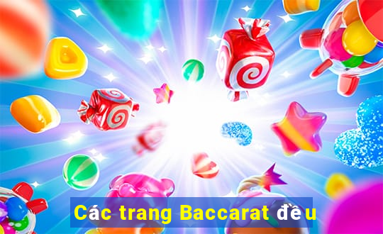 Các trang Baccarat đều