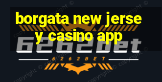 borgata new jersey casino app