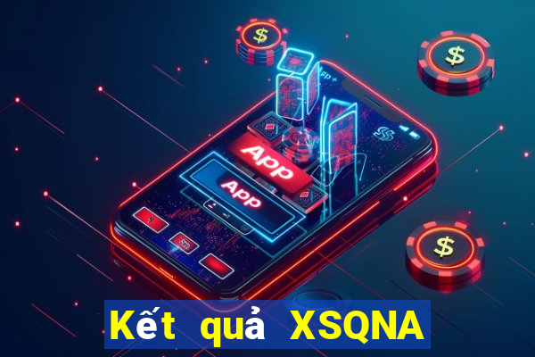 Kết quả XSQNA hôm nay