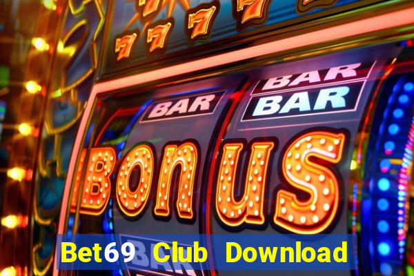 Bet69 Club Download Game Bài