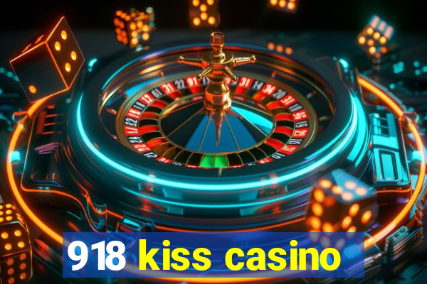 918 kiss casino