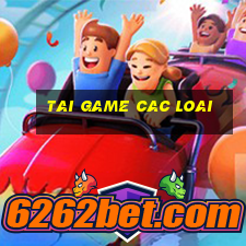 tai game cac loai