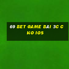 69 Bet Game Bài 3C Cho Ios