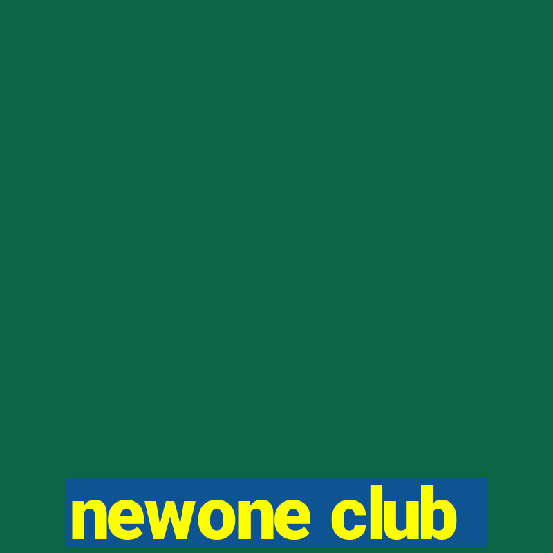 newone club