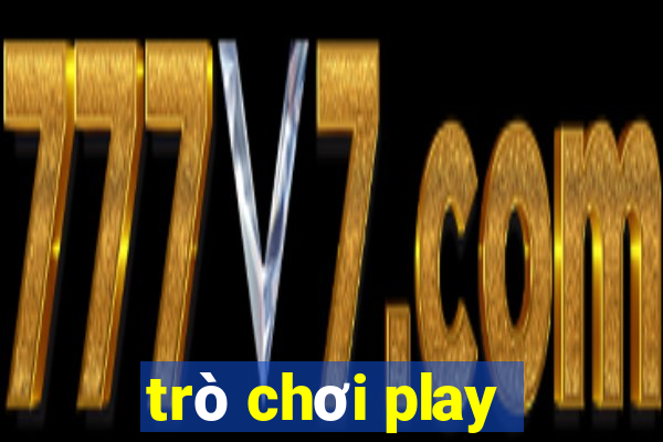 trò chơi play