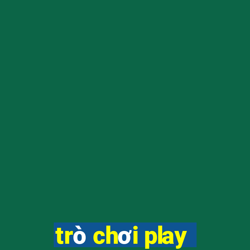 trò chơi play