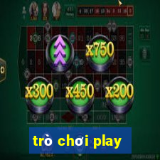 trò chơi play