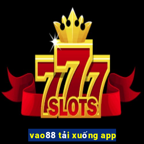 vao88 tải xuống app