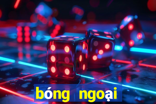 bóng ngoại hạng anh