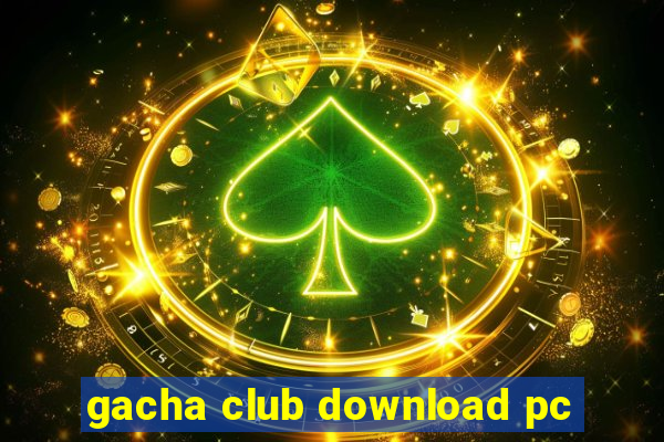 gacha club download pc