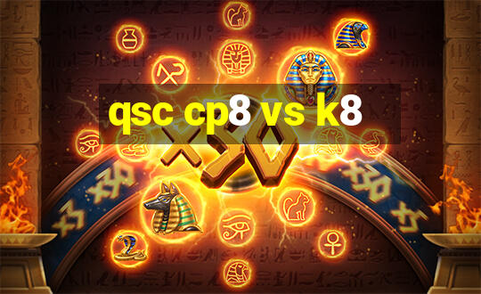 qsc cp8 vs k8