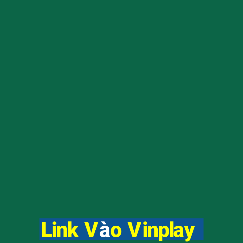 Link Vào Vinplay