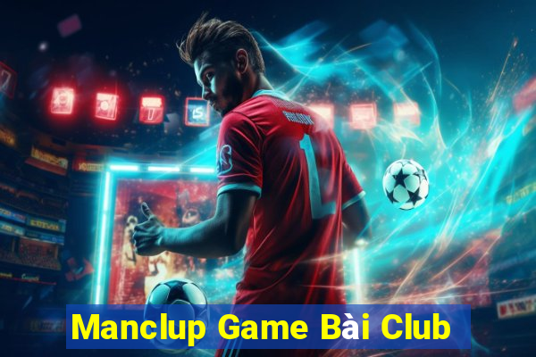 Manclup Game Bài Club