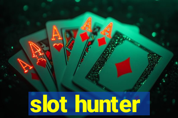 slot hunter