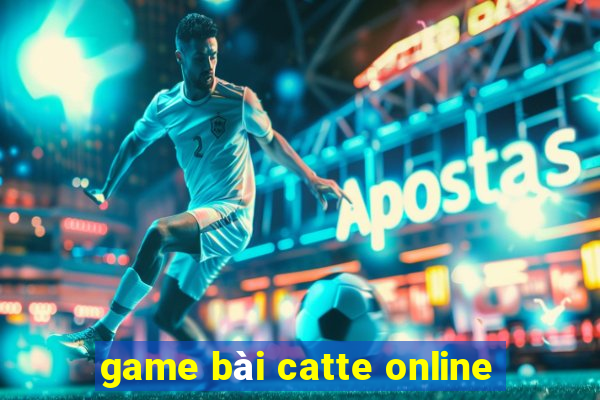 game bài catte online