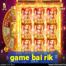 game bai rik