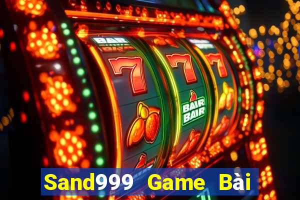 Sand999 Game Bài Tài Xỉu