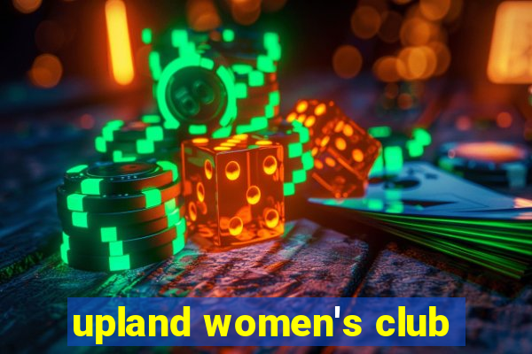 upland women's club