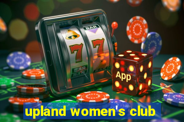 upland women's club