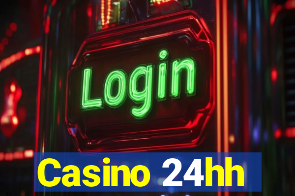 Casino 24hh