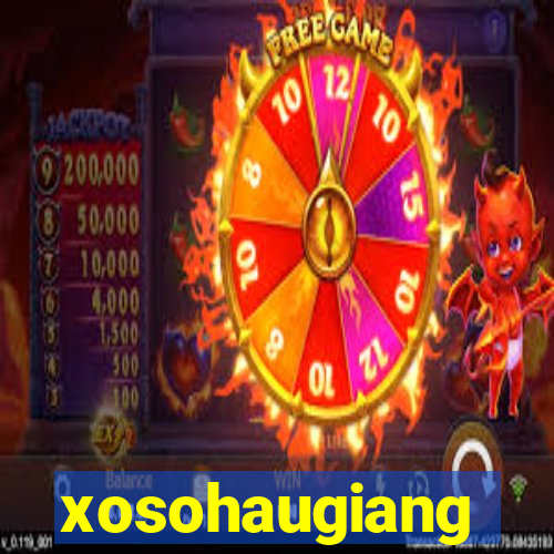 xosohaugiang