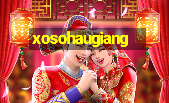 xosohaugiang