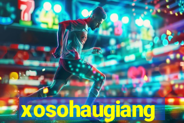 xosohaugiang