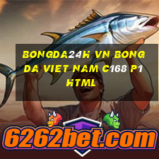 bongda24h vn bong da viet nam c168 p1 html