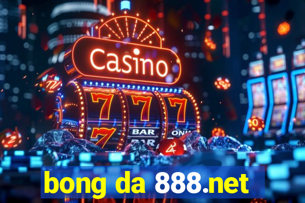 bong da 888.net