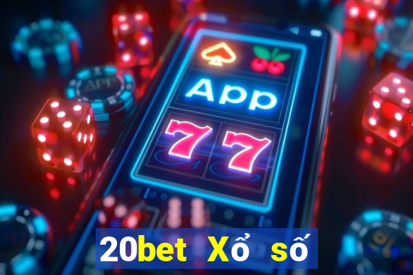 20bet Xổ số nhà xổ số