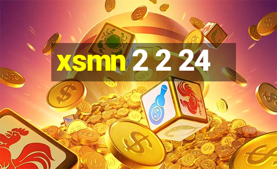 xsmn 2 2 24