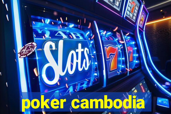 poker cambodia