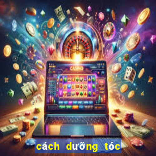 cách dưỡng tóc không bị bết