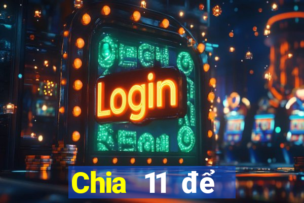 Chia 11 để chọn năm Tải về