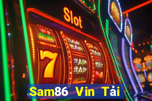 Sam86 Vin Tải Game Bài Nhất Vip