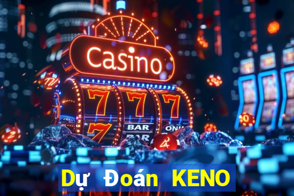 Dự Đoán KENO ngày 1