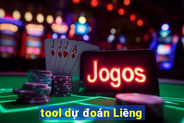 tool dự đoán Liêng