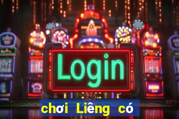 chơi Liêng có bị bắt không