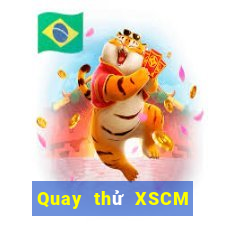 Quay thử XSCM ngày 20