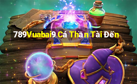 789Vuabai9 Cá Thần Tài Đến