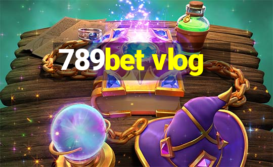 789bet vlog