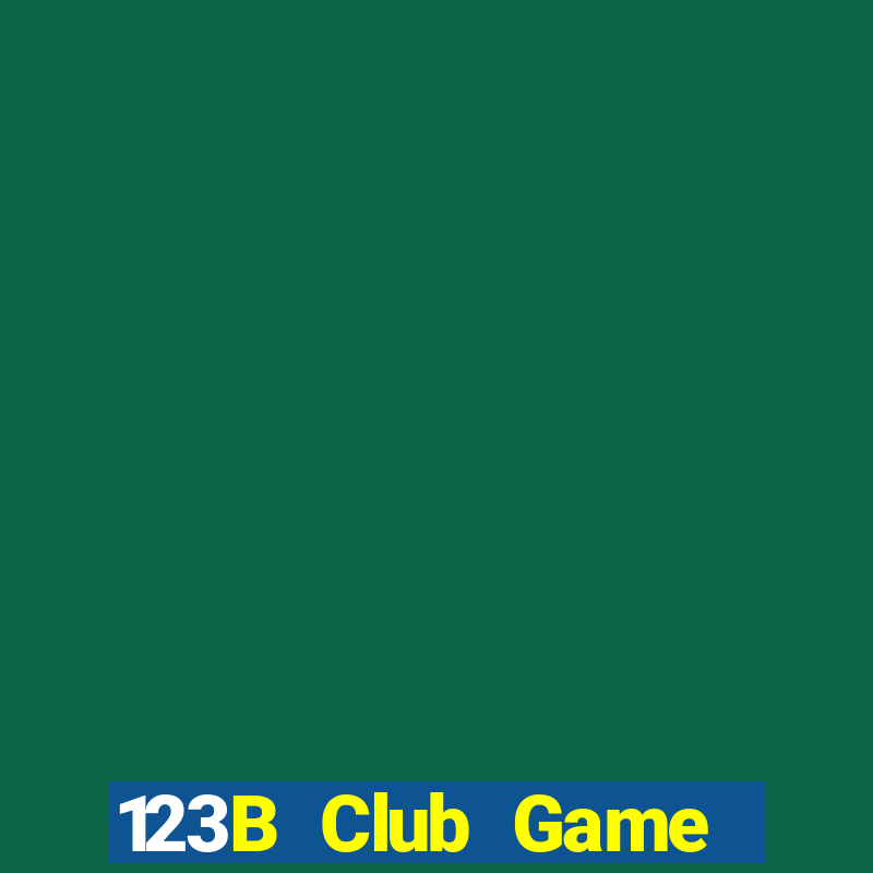 123B Club Game Bài Trực Tuyến