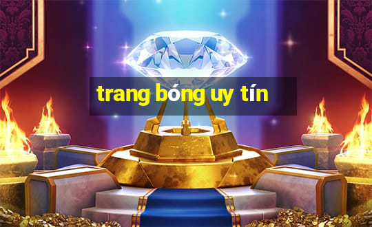 trang bóng uy tín