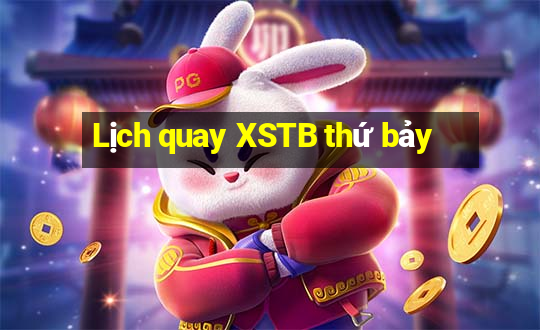 Lịch quay XSTB thứ bảy