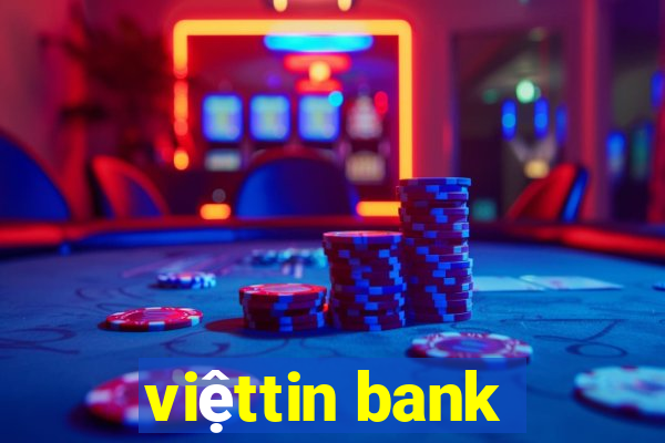 việttin bank