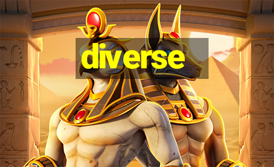 diverse