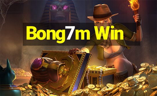 Bong7m Win